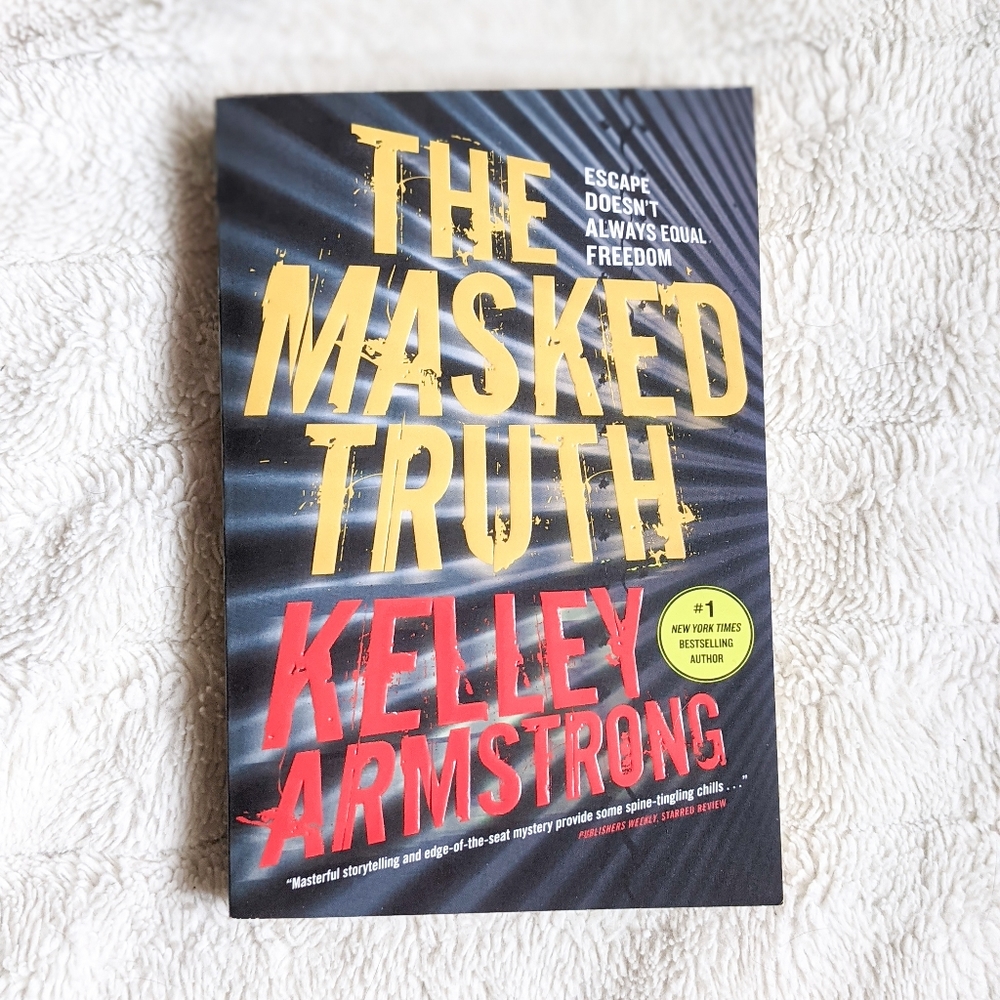The Masked Truth by Kelley Armstrong